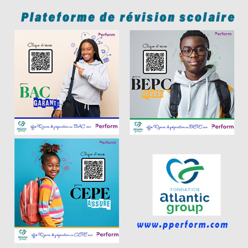 COMMUNIQUE : La Fondation ATLANTIC GROUP oﬀre un accès gratuit à une plateforme de révision scolaire