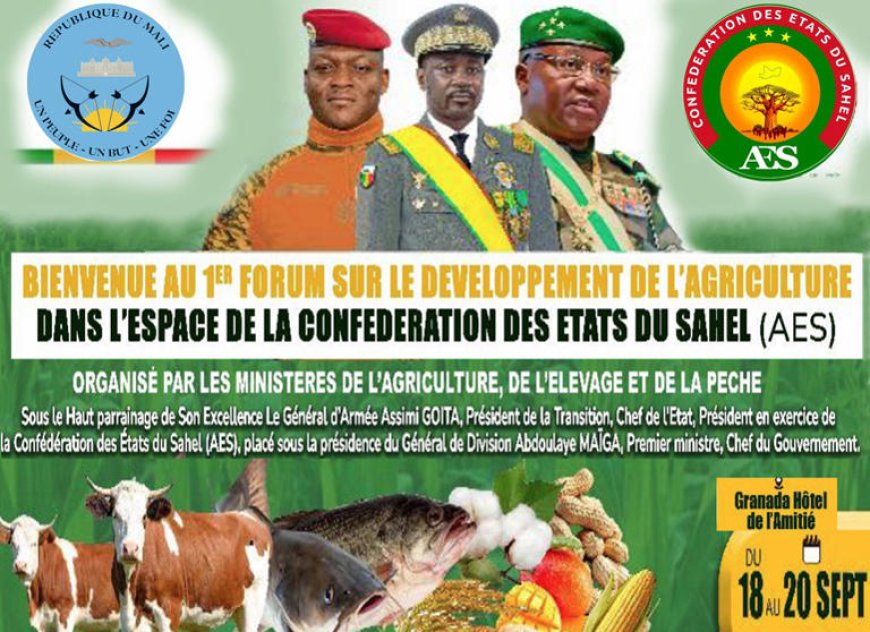Premier Forum Agricole de l'AES : une étape décisive vers la souveraineté alimentaire du Sahel