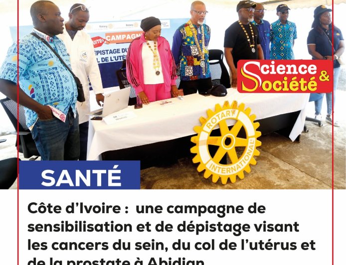 Côte d’Ivoire :  une campagne de sensibilisation et de dépistage visant les cancers du sein, du col de l’utérus et de la prostate à Abidjan