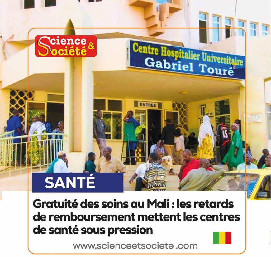 Gratuité des soins au Mali : les retards de remboursement mettent les centres de santé sous pression